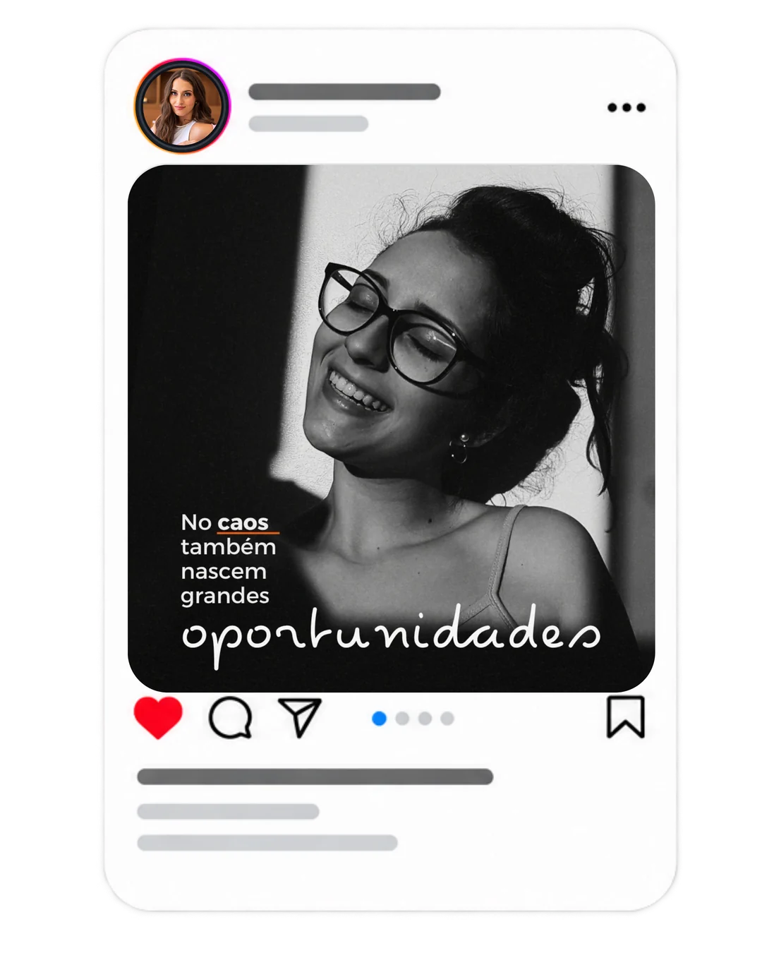 Post do Instagram em preto e branco com o texto: no caos também nascem grandes oportunidades